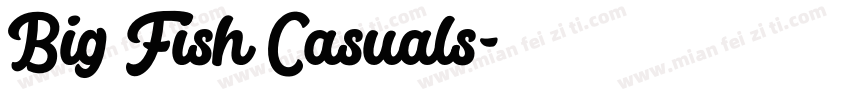 Big Fish Casuals字体转换
